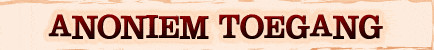 Anoniem Toegang